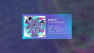 Geck-o - Club Trancer [NEOTRANCE - For The Dreamers vol.1]