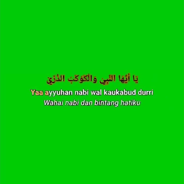 greenscreen mentahan lirik sholawat ya ayyuhan nabi viral tiktok