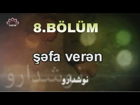 ŞƏFA VERƏN - 8.BÖLÜM - İRAN SERİALLARI