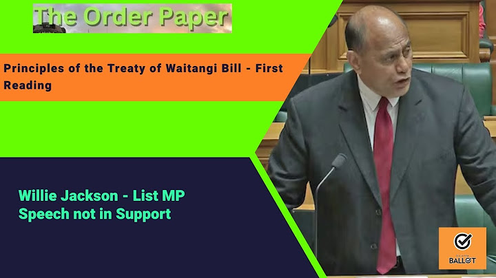 Willie Jackson on the Principles of the Treaty of Waitangi Bill - First Reading