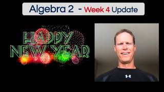Week 4 Update - Regular Algebra 2 - January 4-8