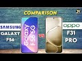 Samsung Galaxy F56 vs OPPO F31 Pro : Which Phone is Best 😳❓