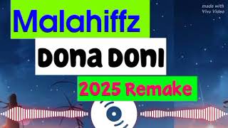 Download Lagu Dona Doni (Remake) _ Malahiffz | 2025 PNG Music | MP3