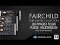UAD - FairChild plugin collection walkthrough
