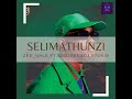 Selimathunzi - Zeenhle ft. Sebzeen & DJ Stokie (Unreleased)