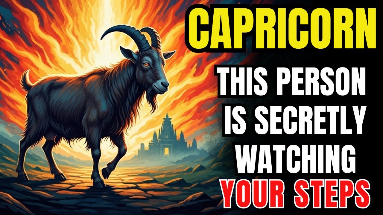 CAPRICORN - This person is secretely watching your steps