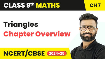 Triangles - Chapter Overview | Class 9 Maths Chapter 7 | CBSE 2025-26