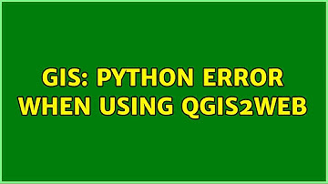 GIS: Python error when using qgis2web