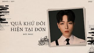 Livestream đếm ngược ra mắt MV "Quá Khứ Đôi, Hiện Tại Đơn" 18h30 tại kênh YouTube Đức Phúc Official