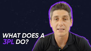 What Does A 3PL Do? | SHIPHYPE Academy