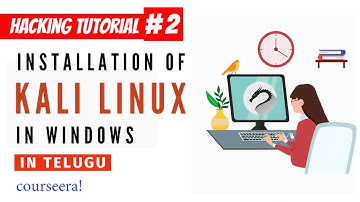 INSTALATION OF KALI LINUX in windows with virtual box in TELUGU | hacking tutorial #2 | courseera!