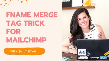 FNAME Merge Tag Trick for Mailchimp | Email Marketing Tips