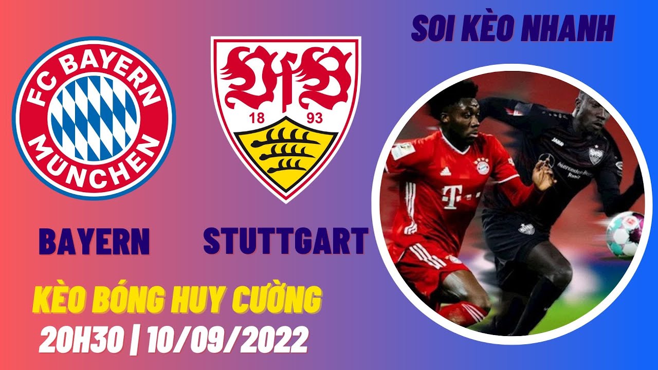 Soi kèo Bayern Munich vs Stuttgart Hôm Nay | Soi Kèo Bundesliga Hôm Nay ...