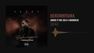 Abdus - Bekumnyama (Visualizer) [Feat. MusiholiQ & Big Zulu] (Prod. By Lebitsa)