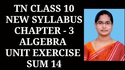 10th Maths Ch-3 Algebra | Unit Exercise (14th sum) | Samacheer One plus One channel