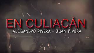 EN CULIACÁN | Al3Gandro Rivera y Juan Rivera | LINEA MUSIC