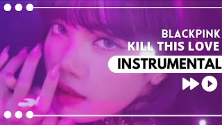 [CLEAN BAND INSTRUMENTAL] BLACKPINK - 'KILL THIS LOVE' THE SHOW