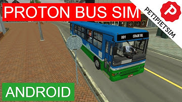 PROTON BUS SIMULATOR | Android | Gameplay No Commentary #1