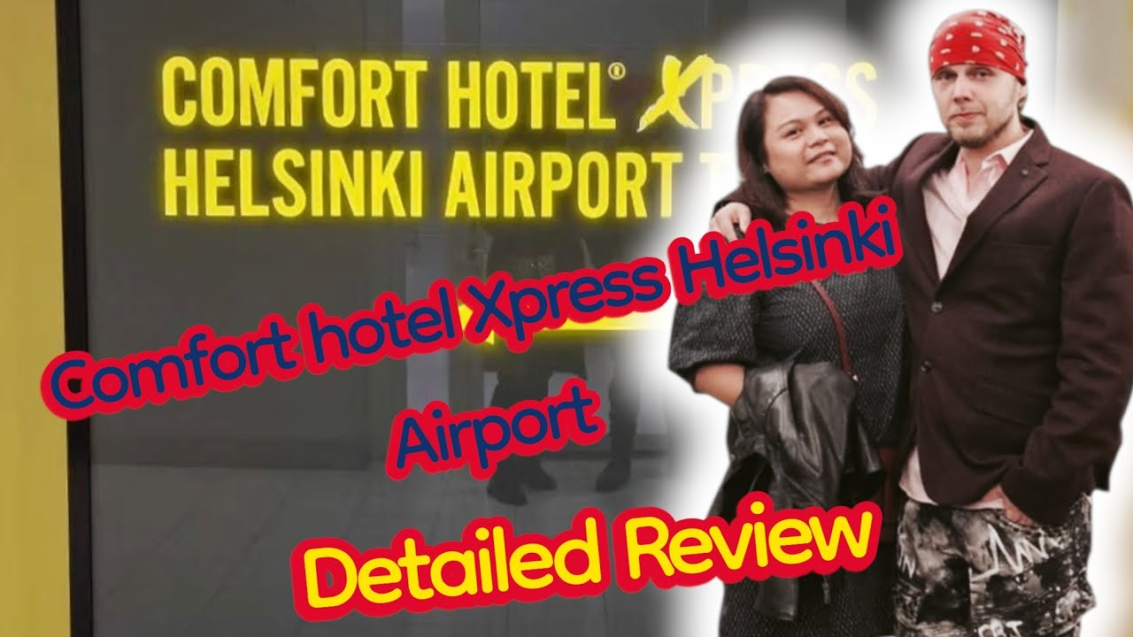 Honest Helsinki Hotel Reviews - Detailed Review of Comfort Hotel Xpress - Helsinki Airport Terminal 