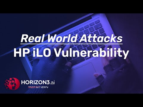 Real World Attacks: HP iLO Vulnerability