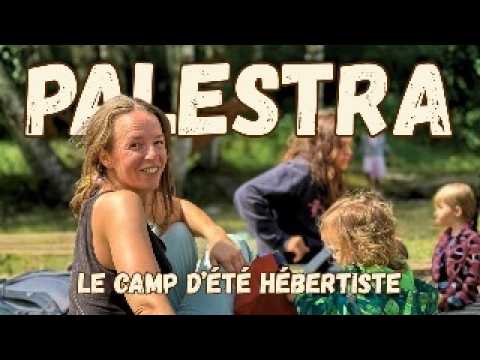 Découvrez nos camps d'été, pour (re)découvrir votre VRAIE nature ! - Camp Palestra