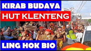 Kirab Budaya Perayaan HUT Kongco Hok Tek Tjing Sien ke 157 , Klenteng Ling Hok Bio.