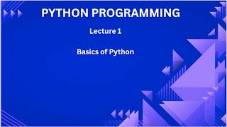 Python Lecture 1 | Introduction to Python + Installation + First Program |