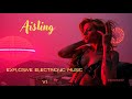 Aisling.  Explosive Electronic Music 1YTB