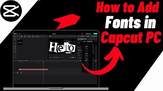 How To Add Fonts In Capcut PC - Easy Guide