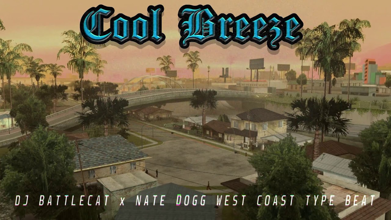Watch *SOLD* Battlecat x Nate Dogg West Coast Type Beat - Cool Breeze *SOLD* on YouTube Watch *SOLD* Battlecat x Nate Dogg West Coast Type Beat - Cool Breeze *SOLD* on YouTube