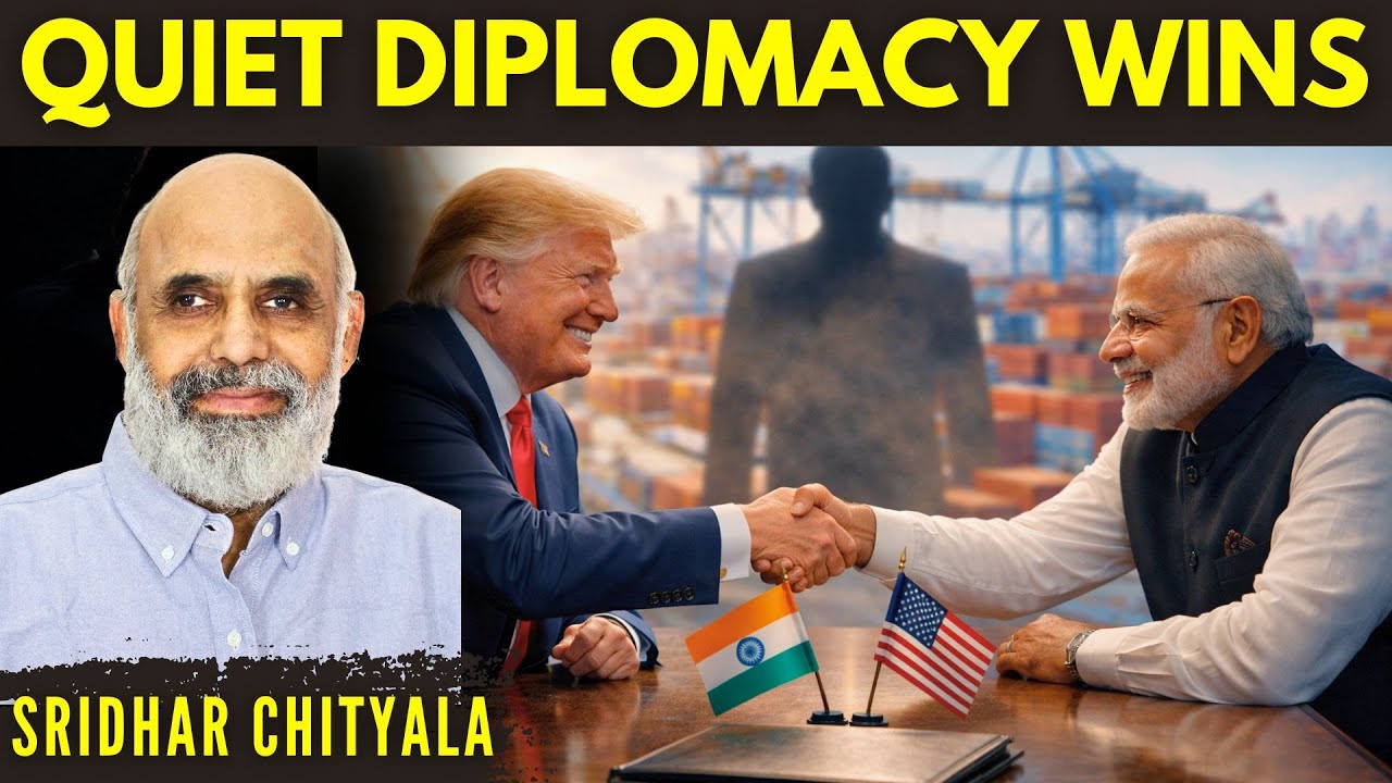 Quiet Diplomacy Pays Off: India–US Ink 18% Tariff Deal; Who Made It Happen? • Sridhar Chityala