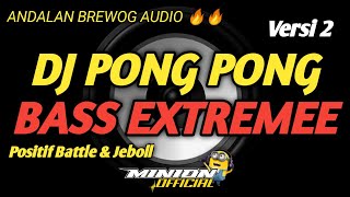 DJ PONG PONG BASS BATTLE PALING DASYATT BUAT CEKSOUND DAN BATTLE