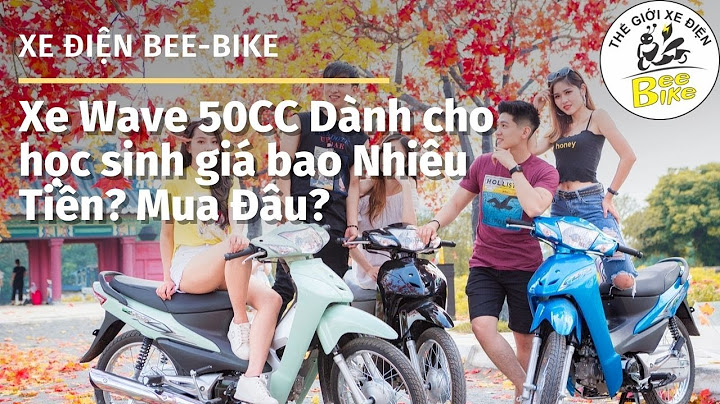 Xe wave 50cc cho hoc sinh giá bao nhiêu