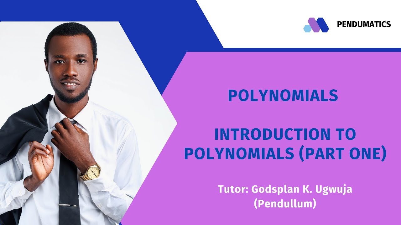 Introduction to Polynomials (Part One)