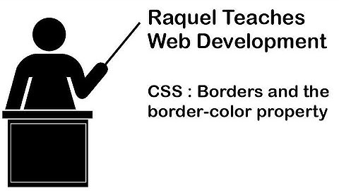CSS - Borders and the border-color property