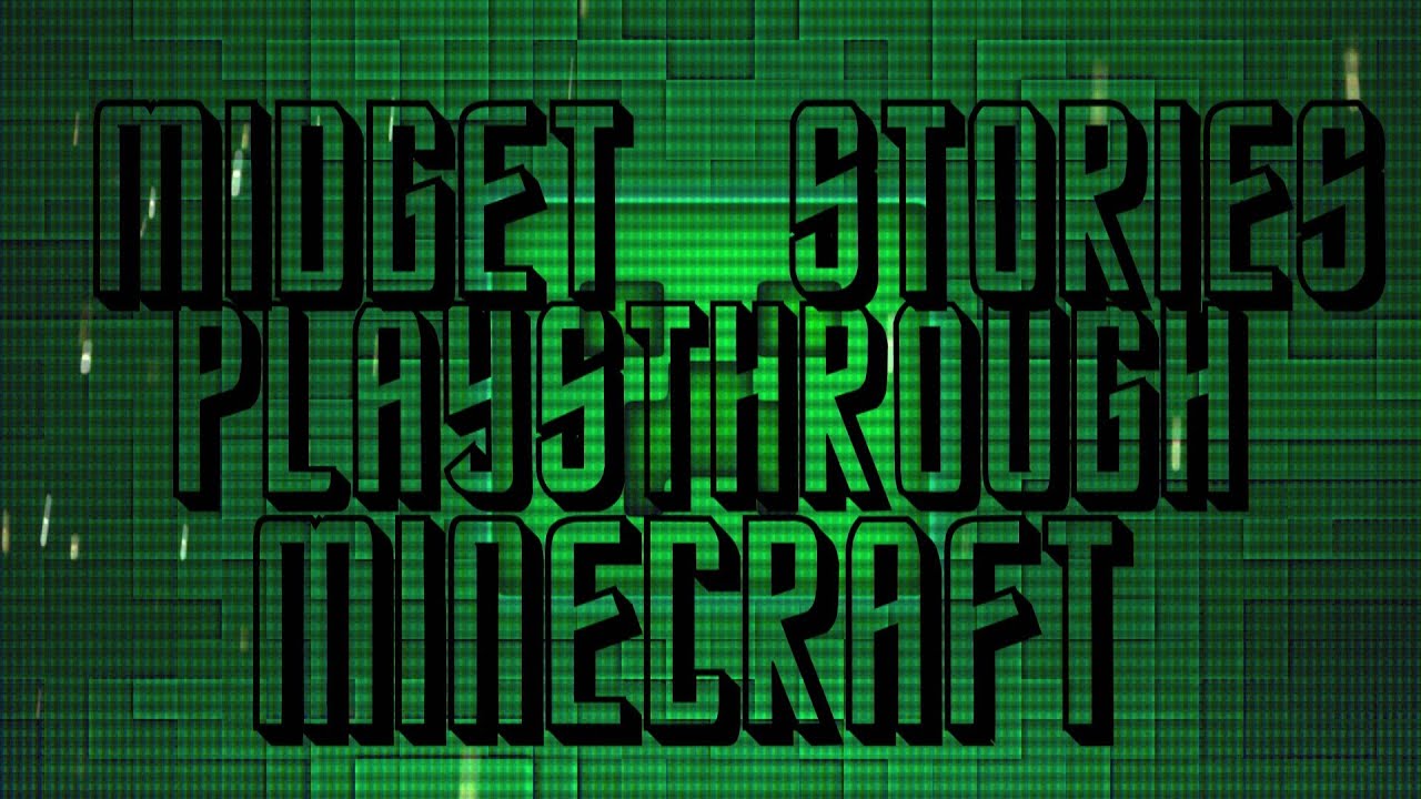 Midget Stories: Playsthrough Minecraft EP:6