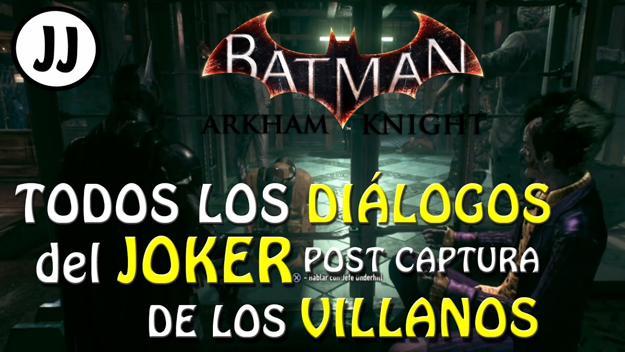 Batman Arkham Knight - TODOS los diálogos del Joker después de capturar a los villanos en español
