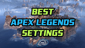 Apex Legends: Best Settings from Pro Streamers (Shroud, Ninja, Summit1g, DrDisrespect) - ProSettings