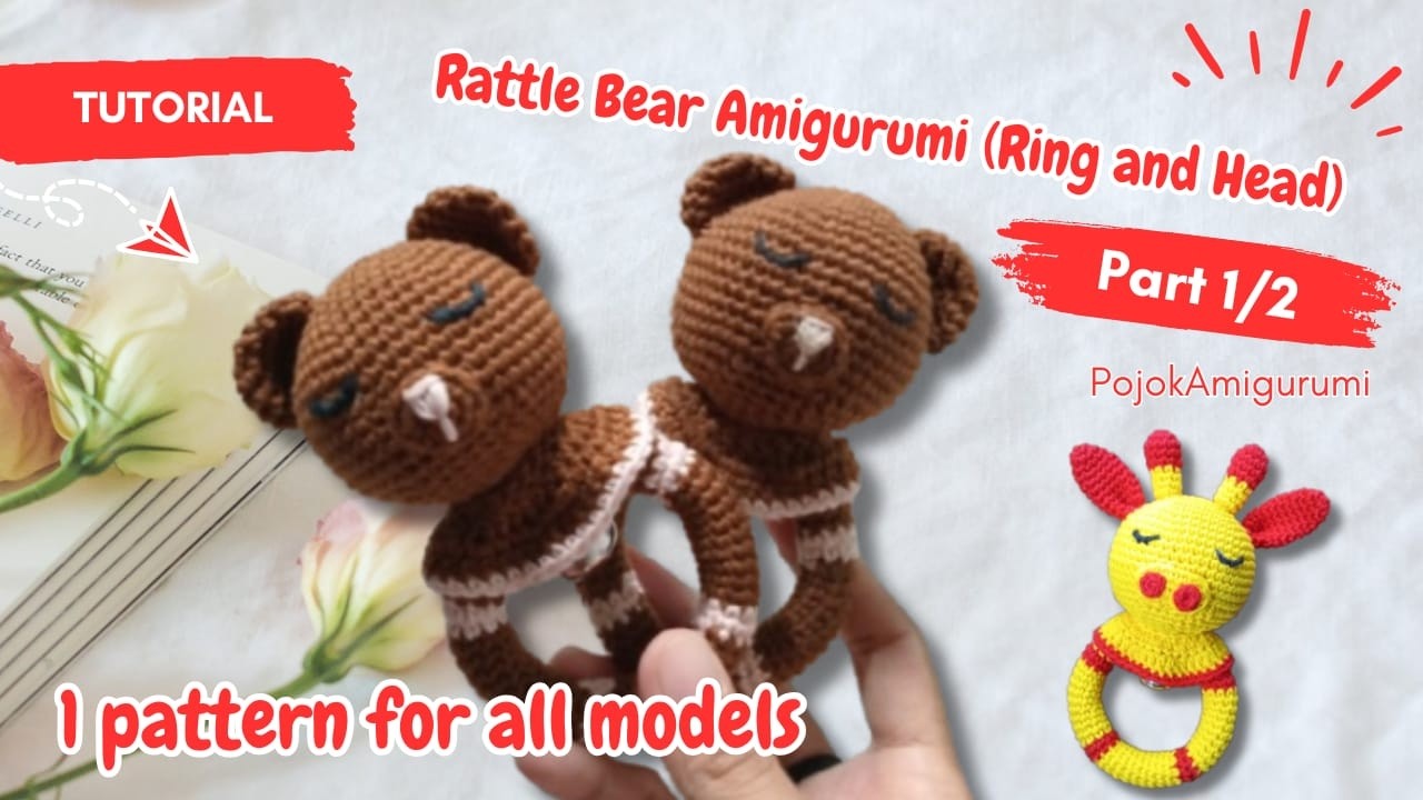 #26 (Part 1/2)  Rattle Bear Amigurumi - Rattle Bear Crochet - How to crochet a Rattle - Teddy Bear