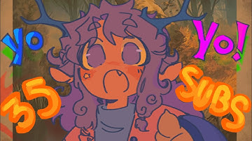 35 Subscribers!! Introduction :D