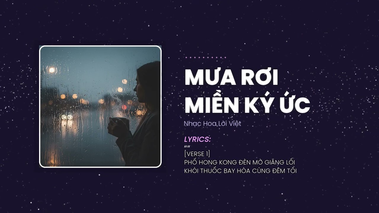 Mưa Rơi Miền Ký Ức - Bản tình ca dang dở dưới cơn mưa Hong Kong thập niên 90 | Nhạc Hoa Lời Việt