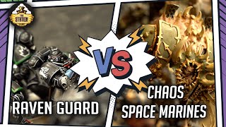 : CHAOS SPACE MARINES vs RAVEN GUARD I Battlereport 1500 pts I Warhammer 40000
