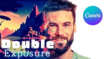 How to Create Professional-Looking Double Exposures With Canva | Double Exposure Effect In Canva