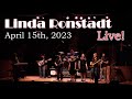 Capture de la vidéo Linda Ronstadt Live! Concert | April 15, 2023