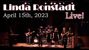 Linda Ronstadt Live! Concert | April 15, 2023