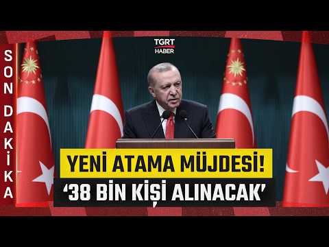 #SONDAKİKA | Cumhurbaşkanı Erdoğan Müjdeyi Duyurdu: 38 Bin Hekim Dışı Personel Alacağız