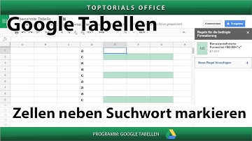 Zellen neben einem Suchwort markieren (Google Tabellen)