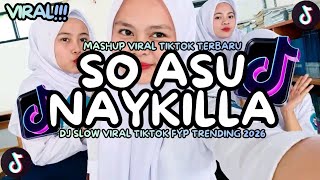Download lagu DJ SO ASU NAYKILLA SLOW VIRAL TIKTOK FULL SONG ISMA FVNKY 2026