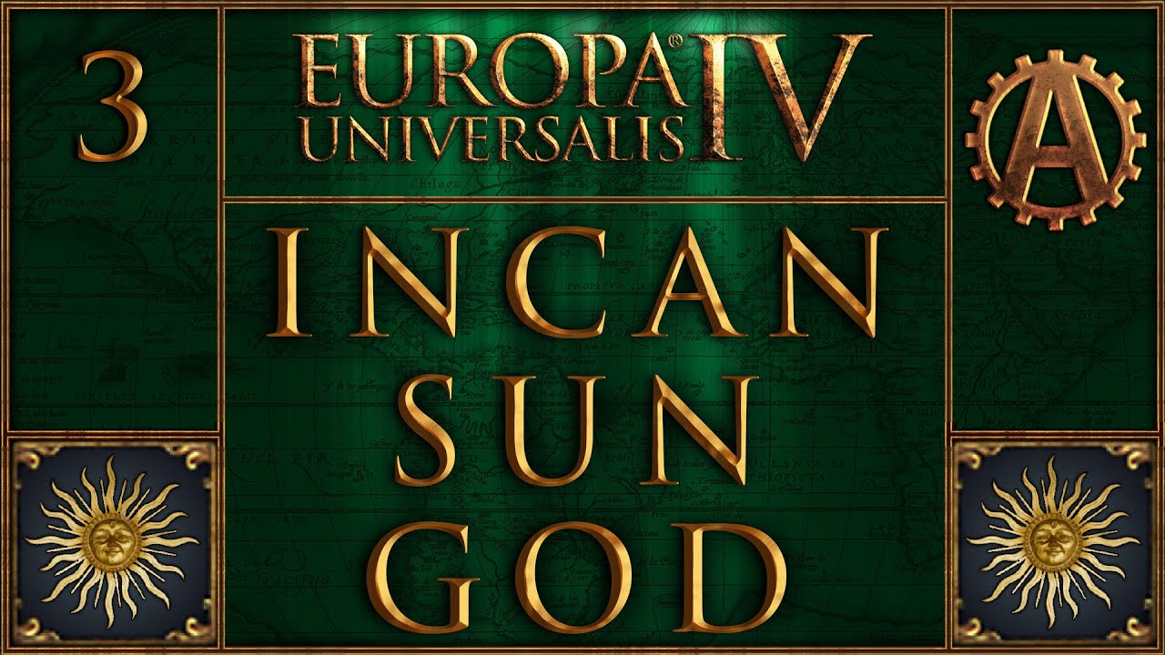 Europa Universalis IV The Incan Sun God 3