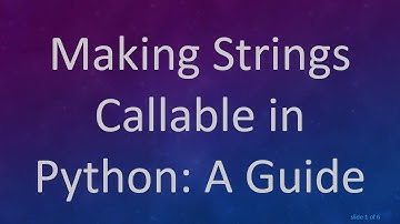 Making Strings Callable in Python: A Guide